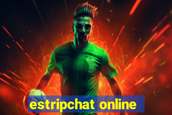 estripchat online